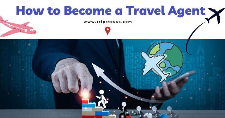 How to Become a Travel Agent