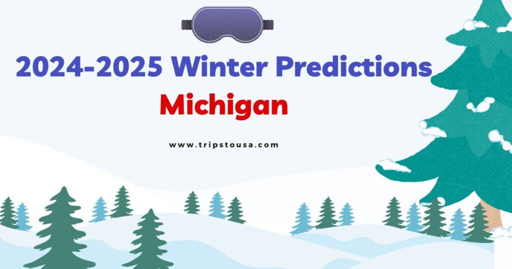 2024-2025 Winter Predictions Michigan